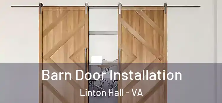  Barn Door Installation Linton Hall - VA