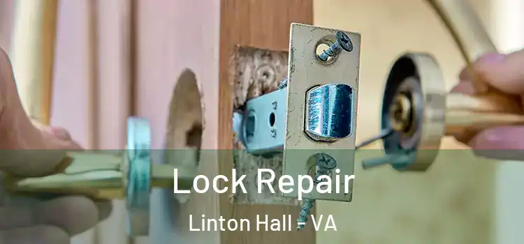  Lock Repair Linton Hall - VA