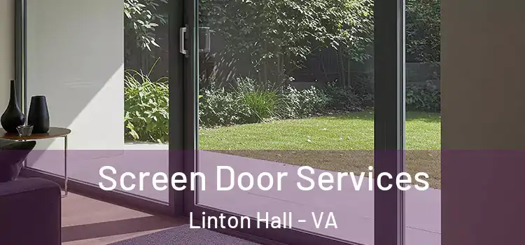 Screen Door Services Linton Hall - VA